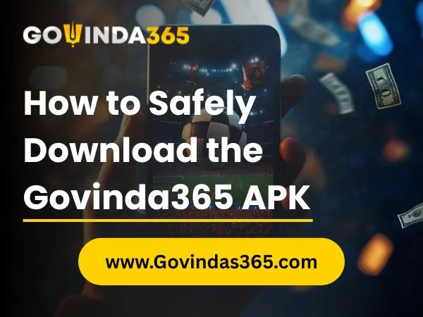How to Safely Download the Govinda365 APK