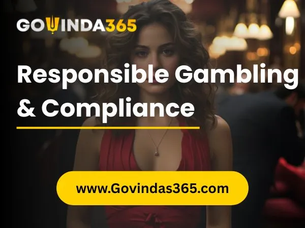 Responsible Gambling & Compliance